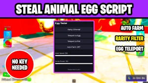 Steal Animal Egg Script – Auto Farm Eggs, Rarity Filter, Egg Teleport & Walk Speed