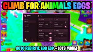 Climb For Animals Eggs Script – Auto Steal Eggs, Auto Hatch, Teleport to Zone & Auto Rebirth